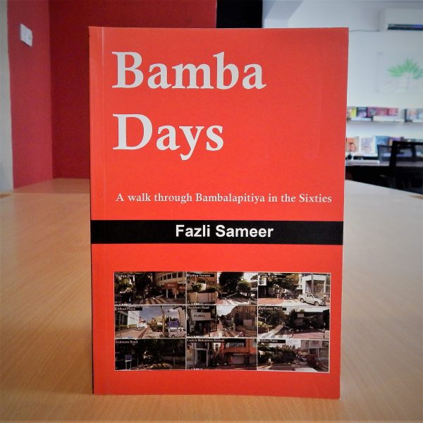 Bamba Days - A walk through Bambalapitiya in the Sixties -