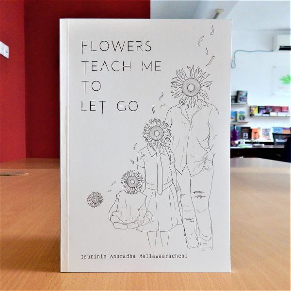 Flowers Teach Me To Let Go -