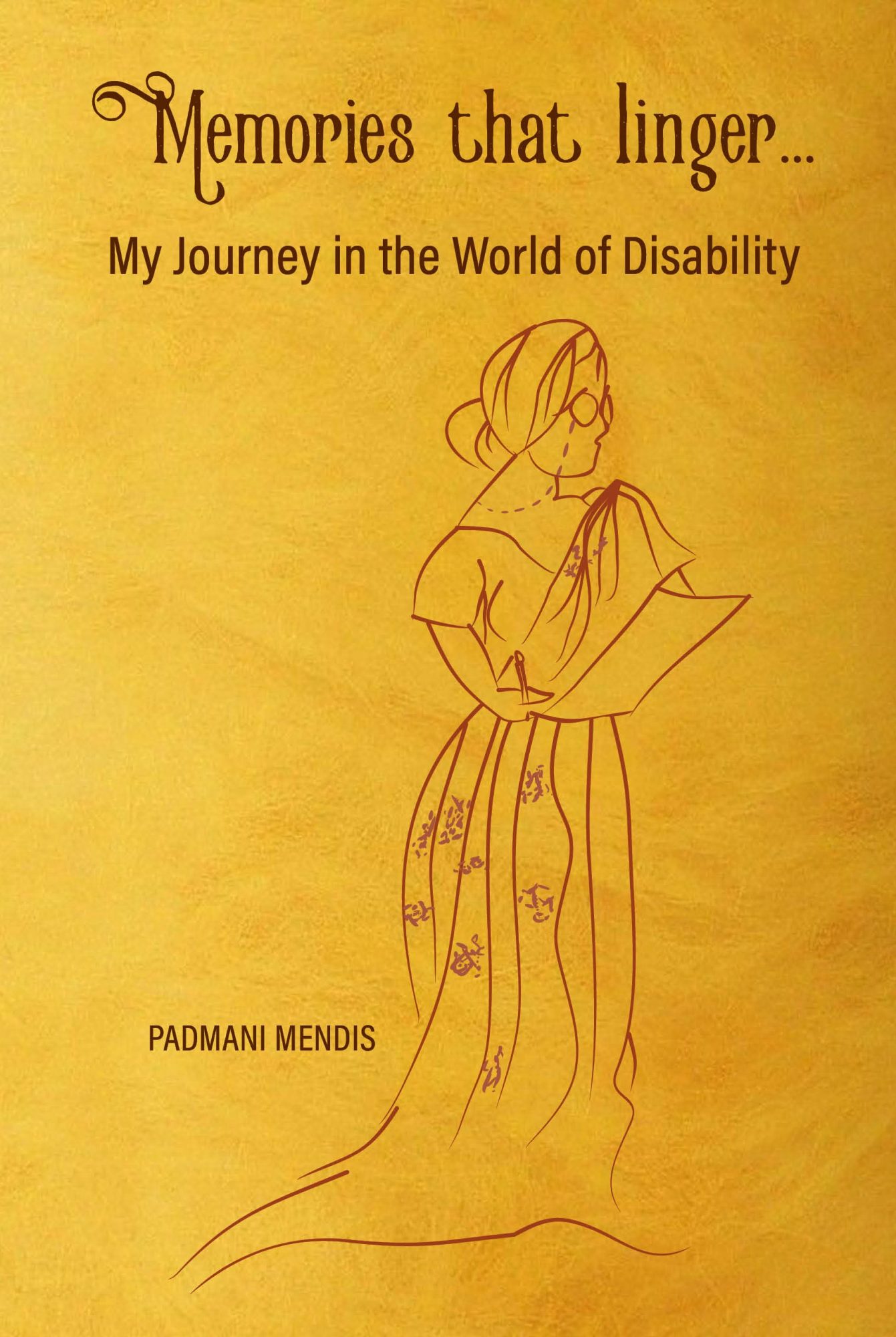 Memories That Linger – Padmani Mendis’ recounts her lifelong journey, changing the lives of the disabled