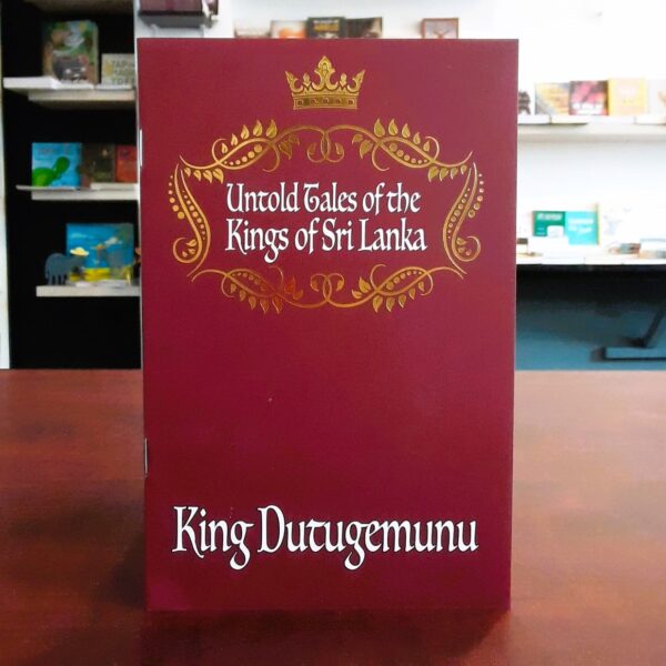 Untold Tales of the Kings of Sri Lanka - King Dutugemunu -