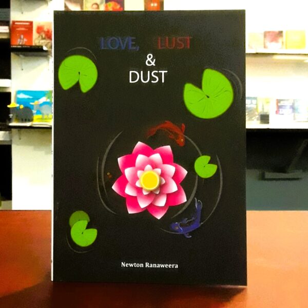 Love, Lust and Dust -