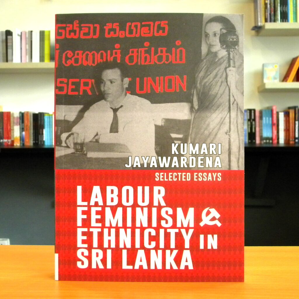 Labour Feminism And Ethnicity In Sri Lanka Jam Fruit Tree Publications 8827