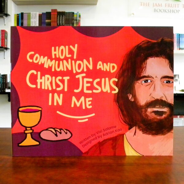 Holy Communion and Christ Jesus in Me -