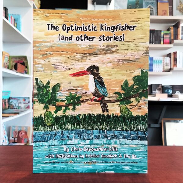 The Optimistic Kingfisher and other stories -